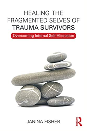 Healing the Fragmented Selves of Trauma Survivors: Overcoming Internal Self-Alienation (paid link)