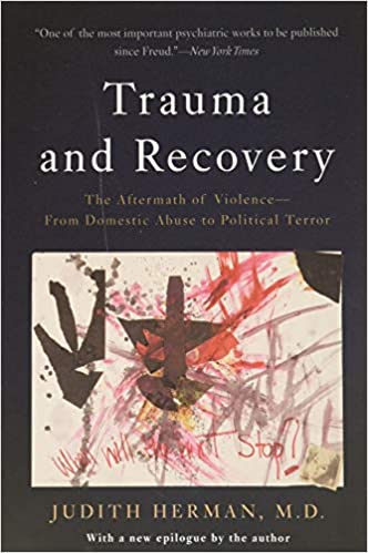 Trauma and Recovery: The Aftermath of Violence--From Domestic Abuse to Political Terror (paid link)