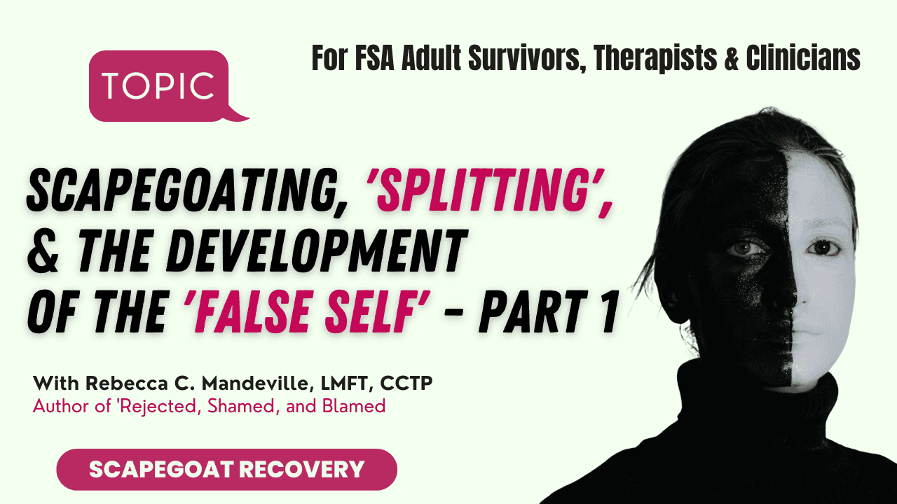 Scapegoat child recovery of the true self