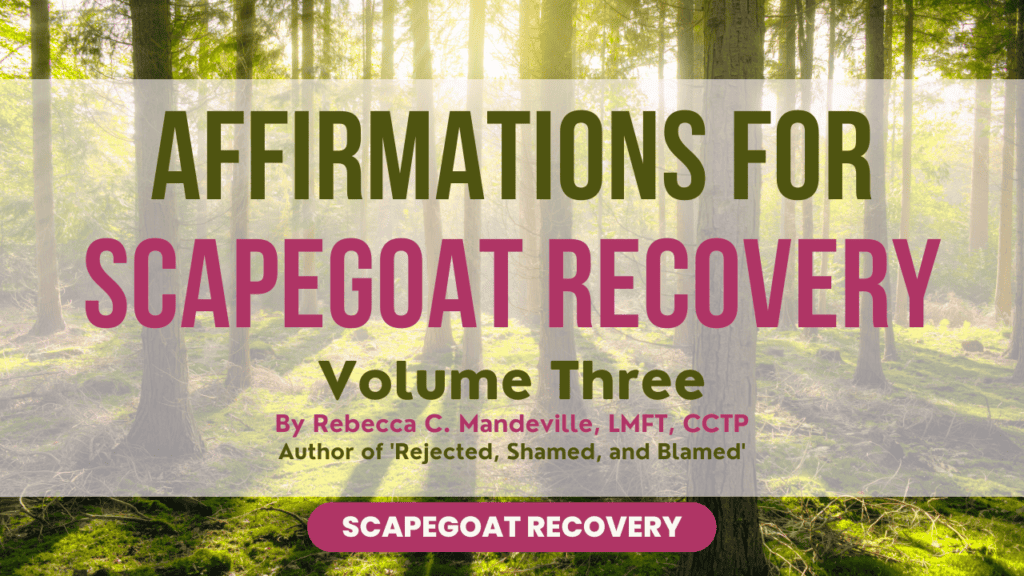 Scapegoat Healing Affirmations